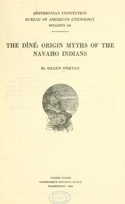 Cover of: The Dîné: origin myths of the Navaho Indians.