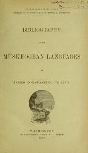 Cover of: Bibliography of the Muskhogean languages by James Constantine Pilling