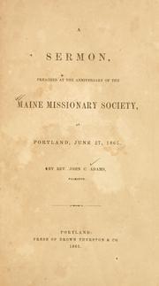 Cover of: sermon, preached at the anniversary of the Maine Missionary Society, at Portland, June 27, 1865.