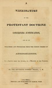 Cover of: vindication of the Protestant doctrine concerning justification, and of its preachers and professors from the unjust charge of antinomianism.