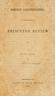 Cover of: Perfect sanctification: an article from the Princeton review for July, 1842.