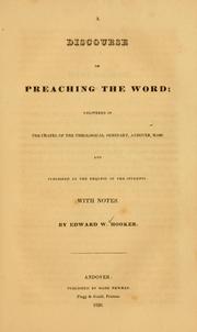 Cover of: discourse on preaching the Word: delivered in the chapel of the Theological Seminary, Andover, Mass. ...