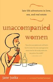 Unaccompanied women by Jane Juska