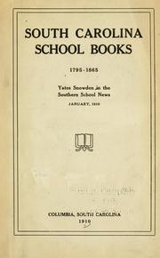 Cover of: South Carolina school books, 1795-1865: Yates Snowden in the Southern school news, January, 1910.
