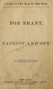 Cover of: Bob Brant, patriot and spy by Willett, Edward