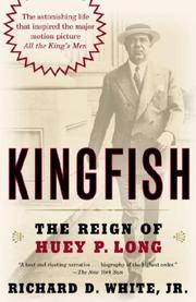 Cover of: Kingfish: The Reign of Huey P. Long