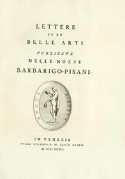 Cover of: Lettere su le belle arti publicate nelle nozze Barbarigo-Pisani.