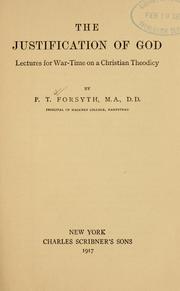 Cover of: The justification of God: lectures for war-time on a Christian theodicy