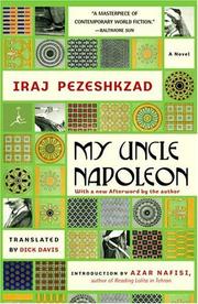 Cover of: My uncle Napoleon by Īraj Pizishkzād, Īraj Pizishkzād