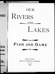 Cover of: Our rivers and lakes: fish and game.