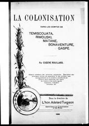 Cover of: La colonisation dans les comtés de Temiscouata, Rimouski, Matane, Bonaventure, Gaspé