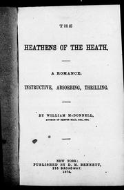 Cover of: The heathens of the heath by by William McDonnell.