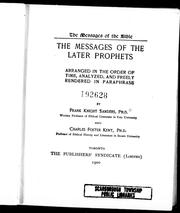 Cover of: The messages of the later prophets: arranged in the order of time, analyzed and freely rendered in paraphrase