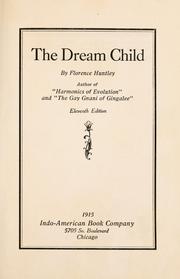 Cover of: The dream child by Florence Huntley