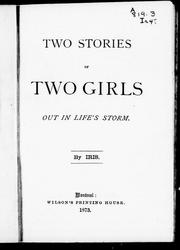 Cover of: Two stories of two girls out in life's storm