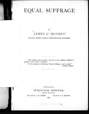 Cover of: Equal suffrage by by James L. Hughes.