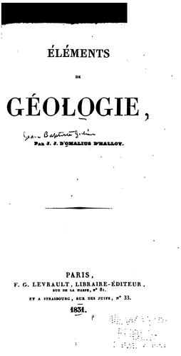 Eléments de géologie by Jean Julien Omalius d 'Halloy