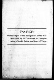 Cover of: Paper on the subject of the enlargement of the Welland Canal