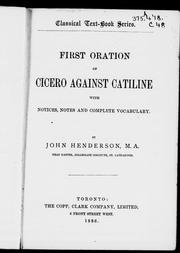 First oration of Cicero against Catiline by Cicero