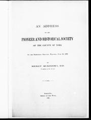 Cover of: An address to the Pioneer and Historical Society of the County of York by Henry Scadding