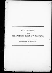 Cover of: Brief memoir of the old French fort at Toronto by Henry Scadding