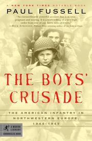 Cover of: The Boys' Crusade: The American Infantry in Northwestern Europe, 1944-1945 (Modern Library Chronicles)