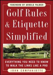 Cover of: Golf Rules & Etiquette Simplified by John Companiotte
