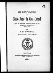 Cover of: Le scapulaire de Notre-Dame du Mont-Carmel: suivi de quelques considérations sur la communion des saints et sur la dime