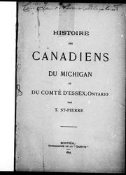 Cover of: Histoire des Canadiens du Michigan et du comté d'Essex, Ontario by Télesphore Saint-Pierre