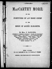 Cover of: MacCarthy more, or, The fortunes of an Irish chief in the reign of Queen Elizabeth