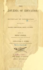 Cover of: The cyclopædia of education: a dictionary of information for the use of teachers, school officers, parents, and others