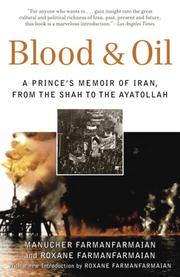 Cover of: Blood and oil: a prince's memoir of Iran from the Shah to the Ayatollah