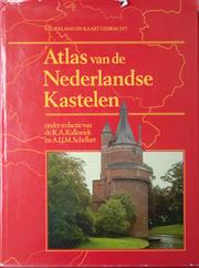 Cover of: Atlas van de Nederlandse kastelen