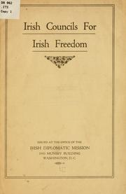 Cover of: Irish councils for Irish freedom. by Irish diplomatic mission, Washington, D.C