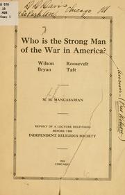 Cover of: Who is the strong man of the war in America? by M. M. Mangasarian