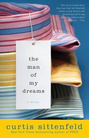 Cover of: The Man of My Dreams by Curtis Sittenfeld