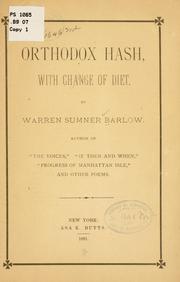 Cover of: Orthodox hash, with change of diet. | Warren Sumner Barlow