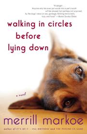 Cover of: Walking in Circles Before Lying Down by Merrill Markoe, Merrill Markoe