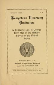 Cover of: tentative list of Georgetown men in the military service of the United States.