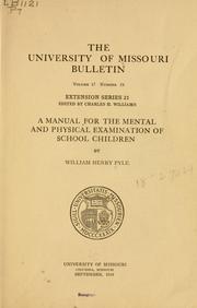 Cover of: manual for the mental and physical examination of school children