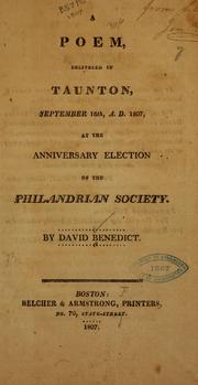 Cover of: A poem, delivered in Taunton, September 16th, A.D. 1807, at the anniversary election of the Philandrian society.