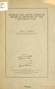 Cover of: Central and South American trade as affected by the European war