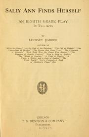 Cover of: Sally Ann finds herself: an eighth grade play in two acts