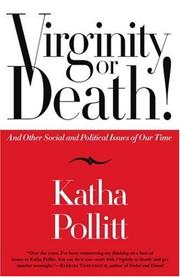 Cover of: Virginity or Death!: And Other Social and Political Issues of Our Time