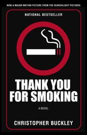 Cover of: Thank You for Smoking: A Novel