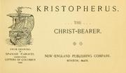Cover of: Kristopherus.: The Christbearer.