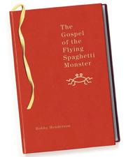 Cover of: The Gospel of the Flying Spaghetti Monster | Bobby Henderson