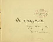 Cover of: What the daisies told me. by Fillmore, Mary Hawthorne Mrs