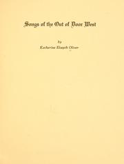 Cover of: Songs of the out of door West ... by Katherine Elsepth Oliver