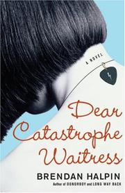 Cover of: Dear Catastrophe Waitress by Brendan Halpin